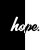 Hope.